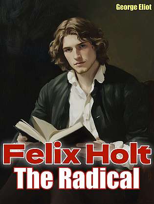 Felix Holt, the Radical cover Thumb