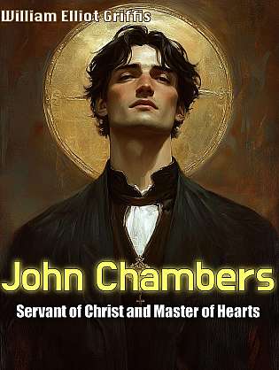 John Chambers, Servant of Christ and Master of Hearts cover Thumb
