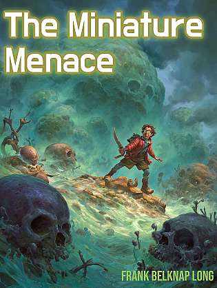 The Miniature Menace cover Thumb