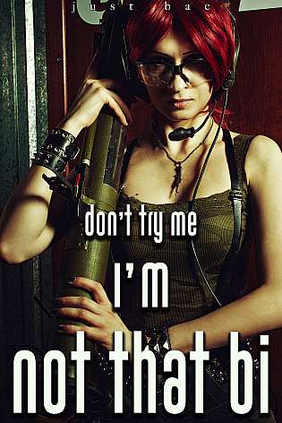 Don't Try Me, I'm not that Bi: An LGBTQ Action Thriller cover Thumb