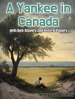 A Yankee in Canada, with Anti-slavery and reform papers cover Thumb