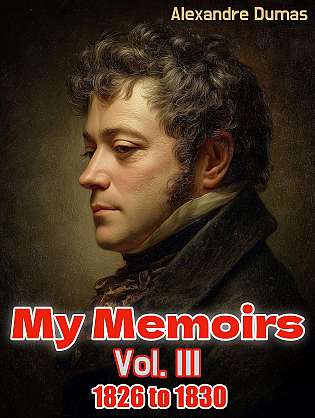 My Memoirs, Vol. III, 1826 to 1830 cover Thumb