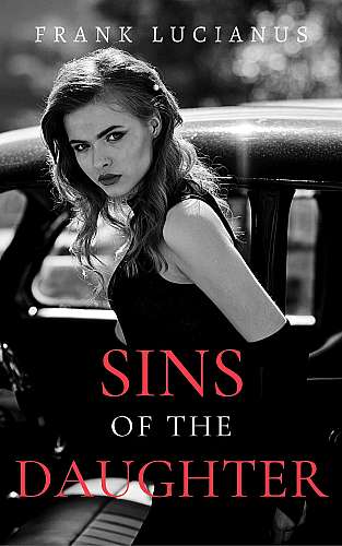 Sins of the Daughter (Book 2 of the Frank Lucianus Mafia Series) cover Thumb