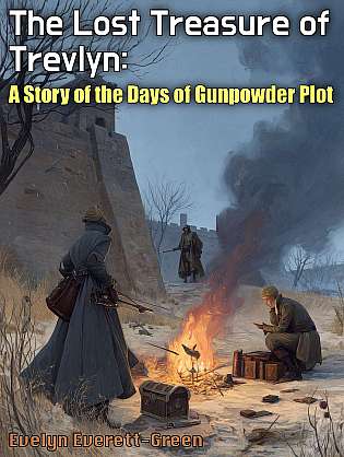 The Lost Treasure of Trevlyn: A Story of the Days of the Gunpowder Plot cover Thumb