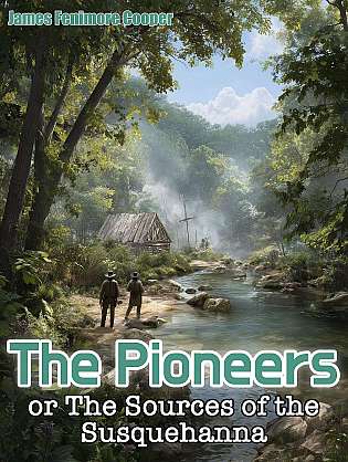 The Pioneers; Or, The Sources of the Susquehanna cover Thumb