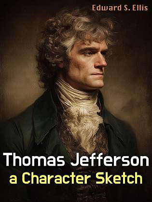 Thomas Jefferson, a Character Sketch cover Thumb
