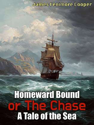 Homeward Bound; Or, the Chase: A Tale of the Sea cover Thumb