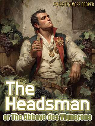 The Headsman; Or, The Abbaye des Vignerons cover Thumb