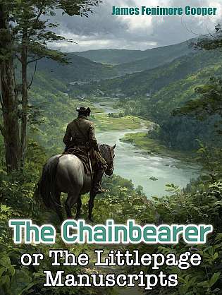 The Chainbearer; Or, The Littlepage Manuscripts cover Thumb