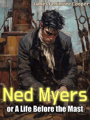 Ned Myers, or, a Life Before the Mast cover Thumb