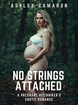 No Strings Attached - A Pregnant Hitchhiker’s Erotic Romance cover Thumb