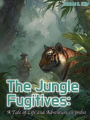 The Jungle Fugitives: A Tale of Life and Adventure in India cover Thumb