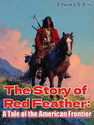 The Story of Red Feather: A Tale of the American Frontier cover Thumb