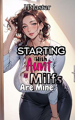 Starting With Aunt, All Milf Are Mine cover Thumb
