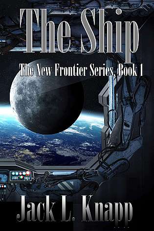 The Ship: the New Frontiers Series, Book 1 cover Thumb