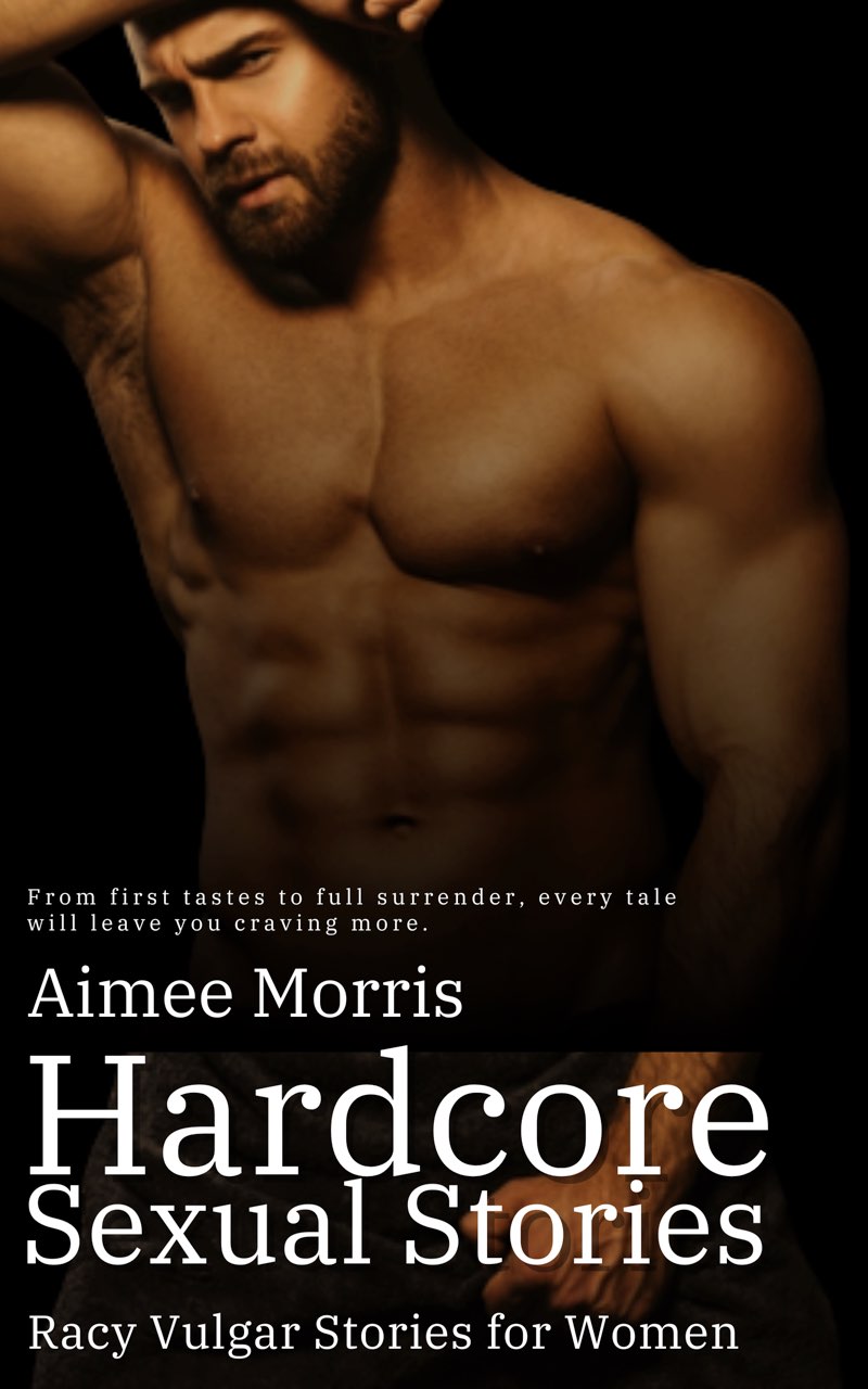 Hardcore Sexual Stories